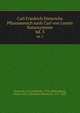 Carl Friedrich Dieterichs Pflanzenreich nach Carl von Linns Natursysteme. bd. 3, Dieterich, Carl Friedrich, 1734-1805,Ludwig, Christ. Frid. (Christian Friedrich), 1751-1823 