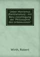 Ueber Monismus (Pantheismus) : mit Beru?cksichtigung der "Philosophie des Unbewussten", Wirth, Robert 