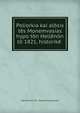 Poliorkia kai alosis tes Monemvasias hypo ton Hellenon to 1821, historike ., K?nstantinos N . Papamichalopoulos 