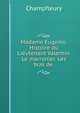 Madame Eugenio. Histoire du Lieutenant Valentin. Le marronier. Les bras de ., Champfleury 