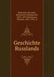 Geschichte Russlands, Bestuzhev-Ri?umin, Konstantin Nikolaevich, 1829-1897,Schiemann, Theodor, 1847-1921, tr 