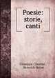 Poesie: storie, canti, Giuseppe Chiarini , Heinrich Heine 