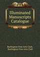 Illuminated Manuscripts Catalogue, Burlington Fine Arts Club, Burlington Fine Arts Club 
