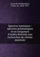 Spectres lumineux : spectres prismatiques et en longueurs d'ondes destine?s aux recherches de chimie mine?rale, Lecoq de Boisbaudran, Franc?ois, 1838-1912 