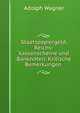 Staatspapiergeld, Reichs-kassenscheine und Banknoten: Kritische Bemerkungen ., Adolph Wagner 