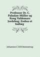 Professor Dr. C. Paludan-Muller og Kong Valdemars Jordebog: Endnu et Indl?g ., Johannes C. H. R. Steenstrup 