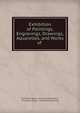 Exhibition of Paintings, Engravings, Drawings, Aquarelles, and Works of ., Cincinnati (Ohio ). Industrial Exposition , Cincinnati (Ohio ), Industrial Exposition 