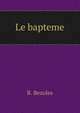 Le bapteme, R. Bezoles 