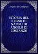 ISTORIA DEL REGNO DI NAPOLI DI ANGELO DI COSTANZO, Angelo Di Costanzo 