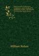 Some account of American newspapers, particularly of the eighteenth century, and libraries in which they may be found. 5, Nelson, William 