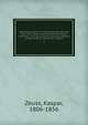 Grammatica celtica. E monumentis vetustis tam hibernicae linguae quam britannicae dialecti, cambricae, conricae, armoricae nec non e gallicae priscae reliquiis construxit J.C. Zeuss. 1, Zeuss, Kaspar, 1806-1856 