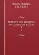 Histoire des peintres de toutes les coles. 9, Blanc, Charles, 1813-1882 