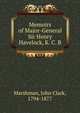 Memoirs of Major-General Sir Henry Havelock, K. C. B., Marshman, John Clark, 1794-1877 