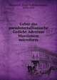 Ueber das pseudotertullianische Gedicht Adversus Marcionem microform, H?ckst?dt, Ernst Wilhelm Gustav, 1850-1902 