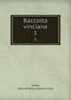 Raccolta vinciana. 1, Milan, Italy. Archivio storico civico 