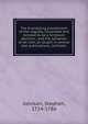 The Everlasting punishment of the ungodly, illustrated and evinced to be a Scripture doctrine : and the salvation of all men, as taught in several late publications, confuted ., Johnson, Stephen, 1724-1786 