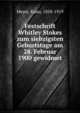 Festschrift Whitley Stokes zum siebzigsten Geburtstage am 28. Februar 1900 gewidmet, Meyer, Kuno, 1858-1919 