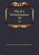 The R.I. Schoolmaster. 20, Rhode Island Commissioner of Public Schools 