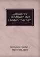 Populares Handbuch der Landwirthschaft, Wilhelm Martin , Heinrich Zeeb 