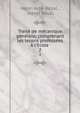 Trait? de m?canique g?n?rale: comprenant les lecons profess?es ? l'Ecole ., Henri Am? R?sal , Henri R?sal 