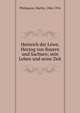 Heinrich der Lowe, Herzog von Bayern und Sachsen; sein Leben und seine Zeit, Philippson, Martin, 1846-1916 