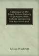 Catalogue of the Royal Picture Gallery in Dresden: With Notices Concerning the Aquistion and ., Julius H?ubner 
