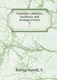 Yorkshire oddities, incidents and strange events. 2, Baring-Gould, S. 