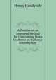 A Treatise on an Improved Method for Overcoming Steep Gradients on Railways: Whereby Any ., Henry Handyside 