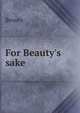 For Beauty's sake, Beauty 
