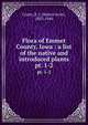 Flora of Emmet County, Iowa : a list of the native and introduced plants. pt. 1-2, Cratty, R. I. (Robert Irvin), 1853-1940 