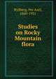 Studies on Rocky Mountain flora, Rydberg, Per Axel, 1860-1931 