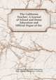 The California Teacher: A Journal of School and Home Education and Official Organ of the ., California Dept. of Public Instruction , Dept. of Public Instruction, California 