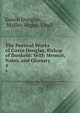 The Poetical Works of Gavin Douglas, Bishop of Dunkeld: With Memoir, Notes, and Glossary. 4, Gawin Douglas , Maffeo Vegio, Virgil 