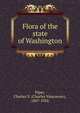 Flora of the state of Washington, Piper, Charles V. (Charles Vancouver), 1867-1926 