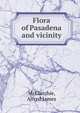 Flora of Pasadena and vicinity, McClatchie, Alfred James 