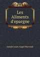 Les Aliments d'epargne, Joseph Louis Angel Marvaud 