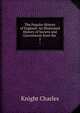 The Popular History of England: An Illustrated History of Society and Government from the .. 2, Knight Charles 