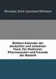 Bluthen-Kalender der deutschen und schweizer Flora. Fur Mediciner, Pharmaceuten und Freunde der Botanik, Winckler, Emil Leonhard Wilhelm 