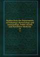 Studies from the Departments of Pathology, Bacteriology and Immunology, Public Health and Preventive Medicine. 15, Cornell University. Medical College,Cornell University. Medical College. Dept. of Pathology. Studies,Cornell University. Medical College. Publications. Studies from the Departments of Pathology, Bacteriology .. 