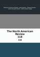 The North American Review. 118, Making of America Project, Jared Sparks , Edward Everett , James Russell Lowell , Henry Cabot Lodge 