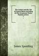 The Letters and the Life of Francis Bacon Including All His Occasional Works: Namely Letters .. 7, Spedding, James, 1808-1881 