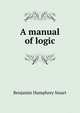 A manual of logic, Benjamin Humphrey Smart 