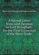 A Second Letter from Lord Denman to Lord Brougham: On the Final Extinction of the Slave Trade ., Brougham and Vaux, Henry Brougham Baron 