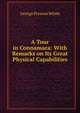 A Tour in Connamara: With Remarks on Its Great Physical Capabilities, George Preston White 