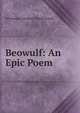 Beowulf: An Epic Poem, Athanasius Diedrich Wackerbarth 