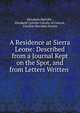 A Residence at Sierra Leone: Described from a Journal Kept on the Spot, and from Letters Written ., Elizabeth Melville , Elizabeth Colville Colville of Culross , Caroline Sheridan Norton 