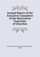 Annual Report of the Executive Committee of the Benevolent Fraternity of Churches, Benevolent Fraternity of Churches (Boston , Mass.) 