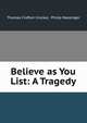 Believe as You List: A Tragedy, Thomas Crofton Crocker, Philip Massinger 