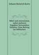 Bibel und Astronomie, nebst mehrern Zugaben Verwandten Inhaltes: Eine Beitrag zur biblischen ., J. H. Kurtz 