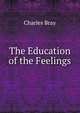 The Education of the Feelings, Charles Bray 